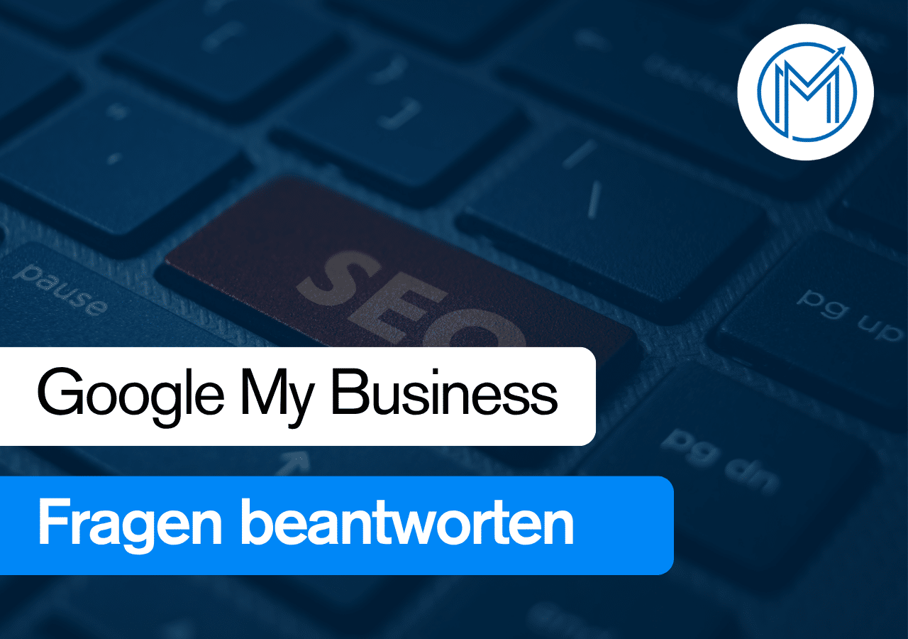 Google My Business Fragen beantworten