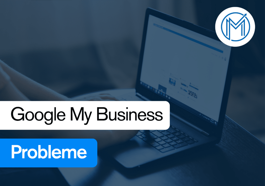 Google My Business Probleme